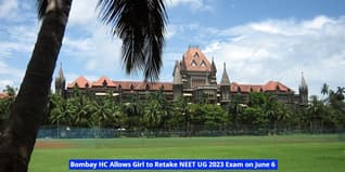 Bombay HC Allows Girl to Retake NEET UG 2023 Exam on June 6; Check Details Here